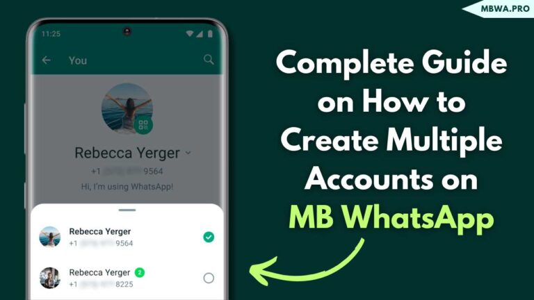 Complete Guide on How to Create Multiple Accounts on MB WhatsApp